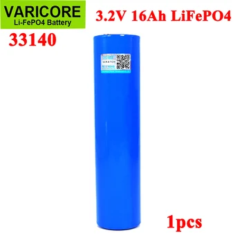 1pcs VariCore 3.2 V 33140 15Ah lifepo4 Células de Lítio-ferro phospha 16000mAh para o 4S 12v ebike e-scooter ferramentas de poder pack de baterias