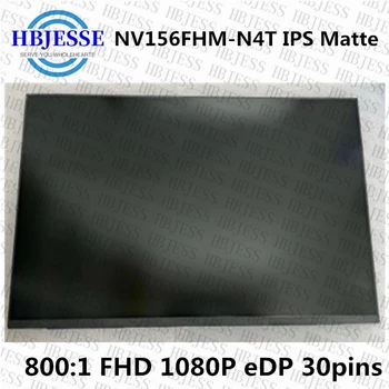 Original de 15,6 polegadas N156HCA-E5A N156HCA E5A NV156FHM-N4H NV156FHM-N4T Laptop de Tela LCD de substituição de FHD 1920*1080 EDP 30 Pinos