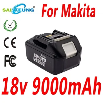 Substituir Makita 18V Ferramenta BL1850B Battery4.0AH 6.0 AH 7.0 AH 8.0 AH 9.0 AH ,Compatível com BL1840B BL1860B BL1830 BL1815 BL1820 18650