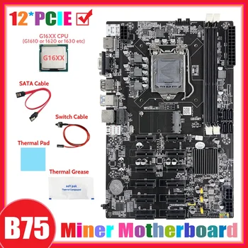 B75 12 PCIE BTC Mineração placa-Mãe+G16XX CPU+Cabo SATA+Mudar+Cabo de massa Térmica+Almofada Térmica ETH Mineiro placa-Mãe