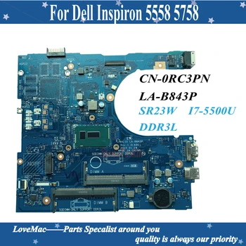 Alta qualidade CN-0RC3PN para Dell Inspiron 5558 5758 Laptop placa-Mãe LA-B843P 0RC3PN RC3PN SR23W I7-5500U de CPU de 100% testado