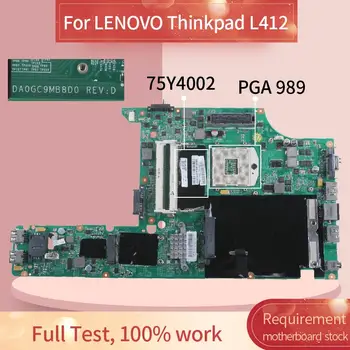 75Y4002 Laptop placa-mãe Para o LENOVO Thinkpad L412 Notebook placa-mãe DA0GC9MB8D0 HM55